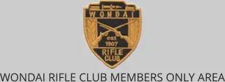 WONDAI RIFLE CLUB MEMBERS ONLY AREA